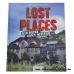 Lost Places - Die Reise geht Weiter ... (The Journey Continues) in GERMAN